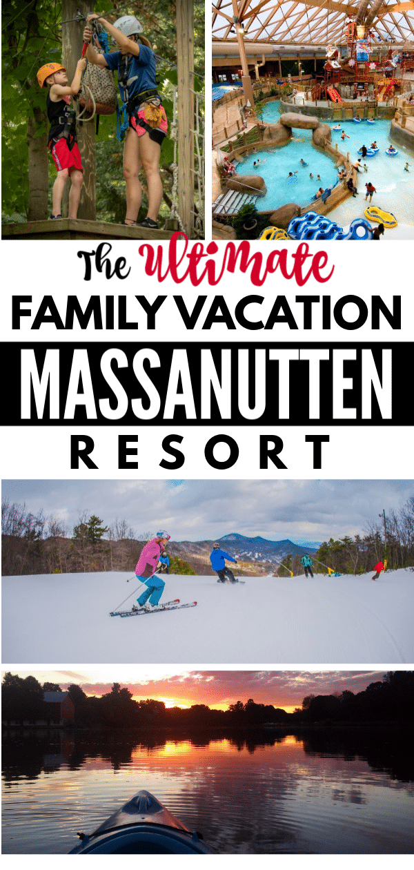 a collage of vacation scenes with title text reading The Ultimate Family Vacation Massanutten Resort