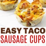 Easy Taco Sausage Cups