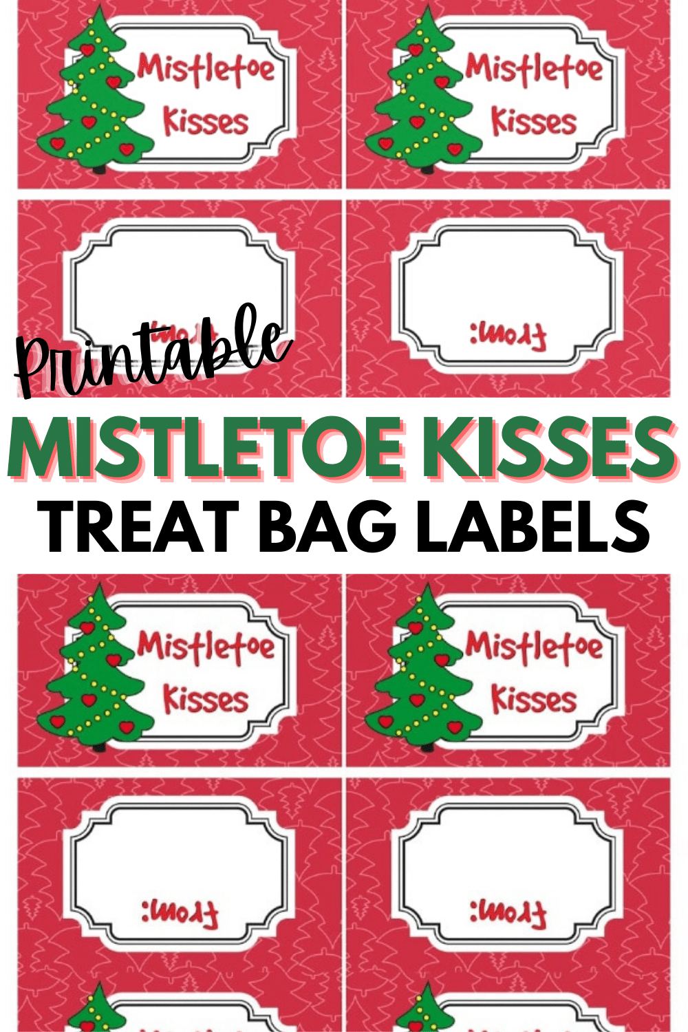 Mistletoe Kisses Treat Bags comes with printable treat bag toppers and are such a quick gift to make. Fill the treat bags with Hershey kisses and give away. #treatbags #christmas #printables via @wondermomwannab