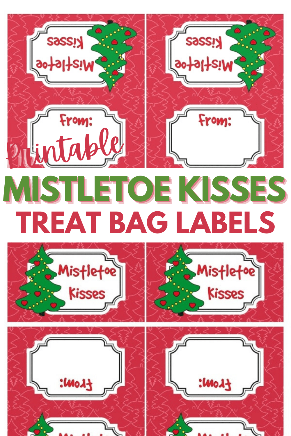 Mistletoe Kisses Treat Bags comes with printable treat bag toppers and are such a quick gift to make. Fill the treat bags with Hershey kisses and give away. #treatbags #christmas #printables via @wondermomwannab