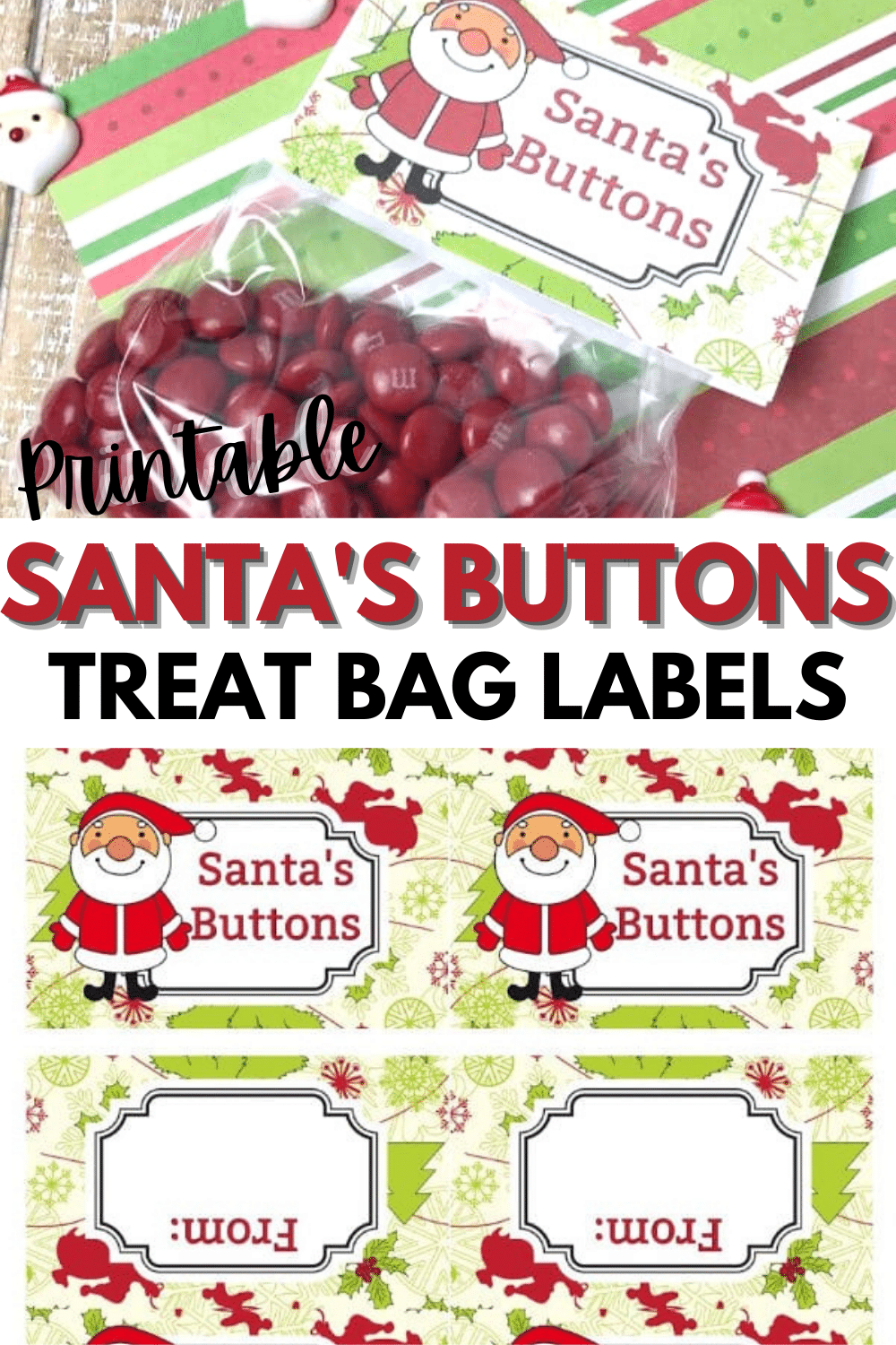 top image is a Santa’s Buttons Treat Bag, bottom image is printable Santa’s Buttons Treat Bag labels