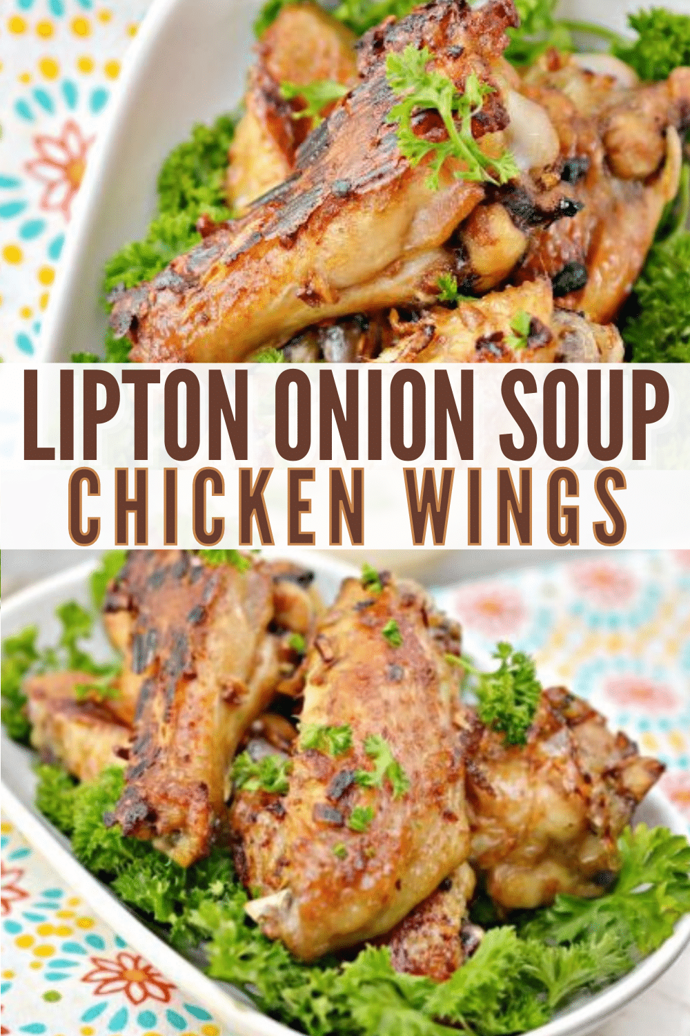 These Lipton onion soup chicken wings are so easy to make in the oven and are flavorful and delicious. This recipe only has 3 ingredients too. #chicken #chickenwings #3ingredients via @wondermomwannab