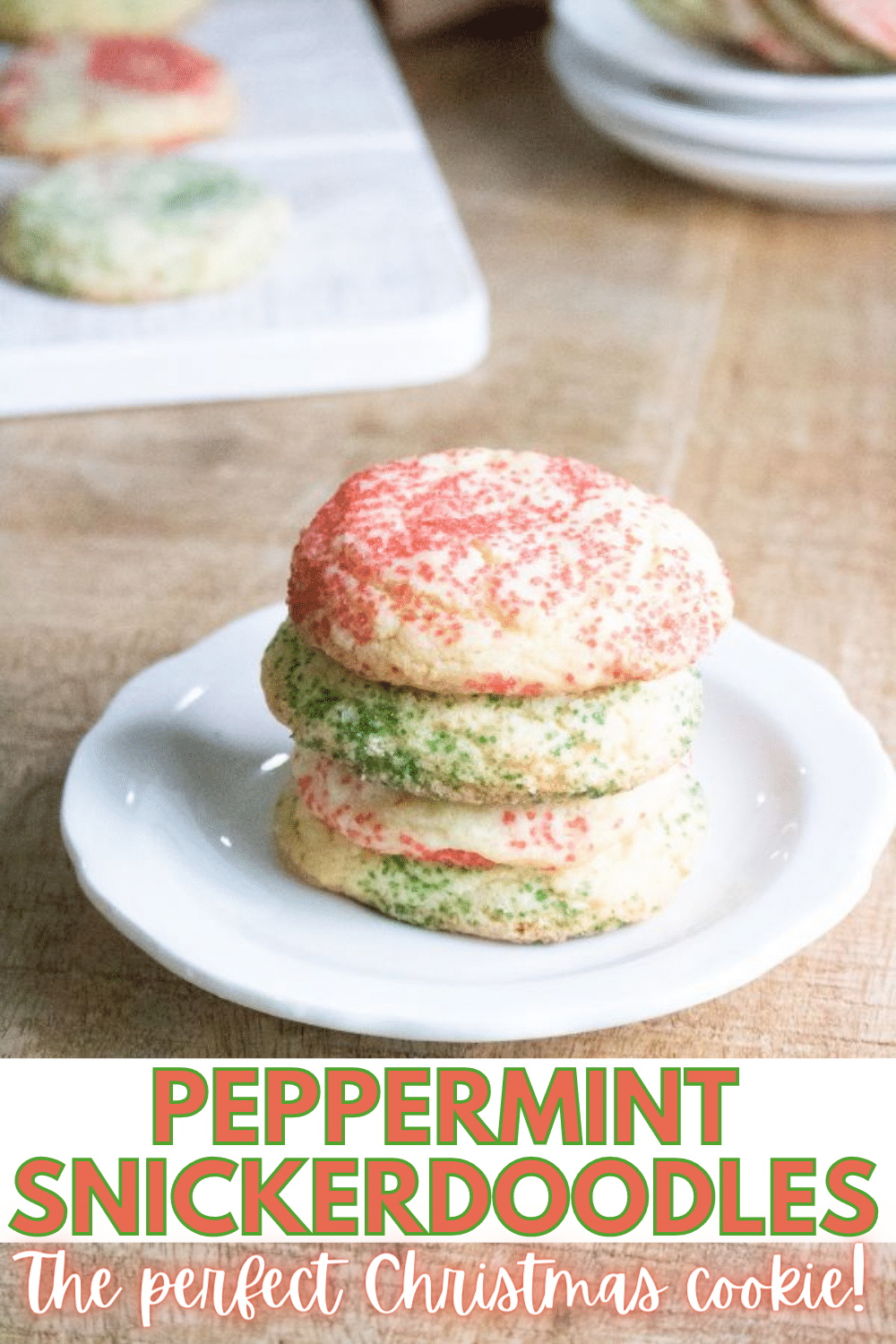 Peppermint Snickerdoodles are a delicious cookie treat that is perfect for Christmas and cookie exchanges. These easy cookies are beautiful on a platter. #snickerdoodles #cookies #christmascookies via @wondermomwannab
