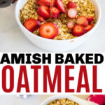 Amish Baked Oatmeal Topped with Strawberries