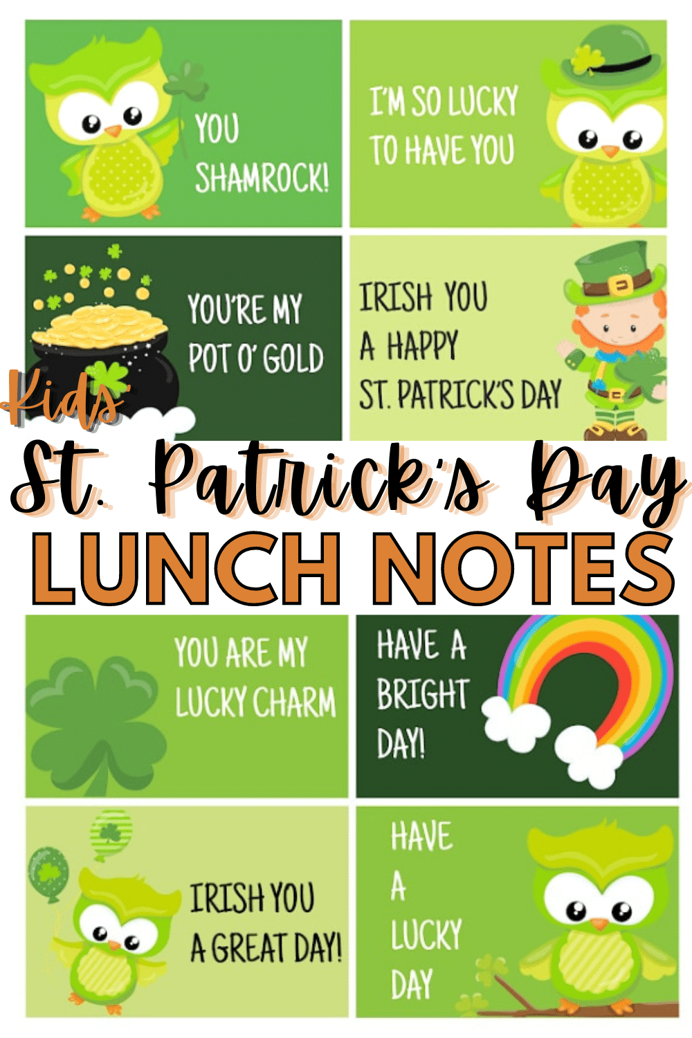 St. Patrick's Day Lunch Notes for Kids will brighten this Irish holiday at school. Print these off at home and send one each day to give your kids a smile. #stpatricksday #printables #lunchnotes via @wondermomwannab
