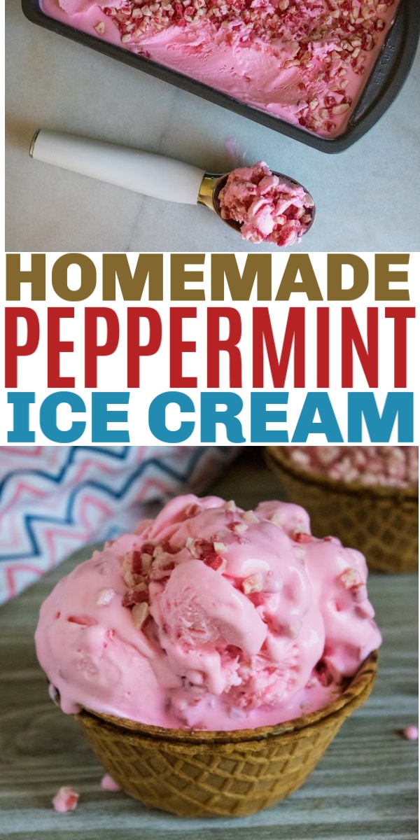 a collage of best peppermint ice cream in a waffle cone bowl on a table next to a spoon with more waffle cone bowls in the background and peppermint ice cream in a pan with title text reading Homemade Peppermint Ice Cream