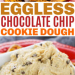 Eggless Chocolate Chip Cookie Dough