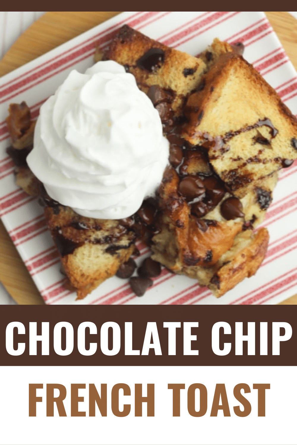 Chocolate Chip French Toast makes a special breakfast or brunch dish the whole family will love. Easy to make and packed with chocolate chips. #frenchtoast #bakedfrenchtoast #breakfast via @wondermomwannab