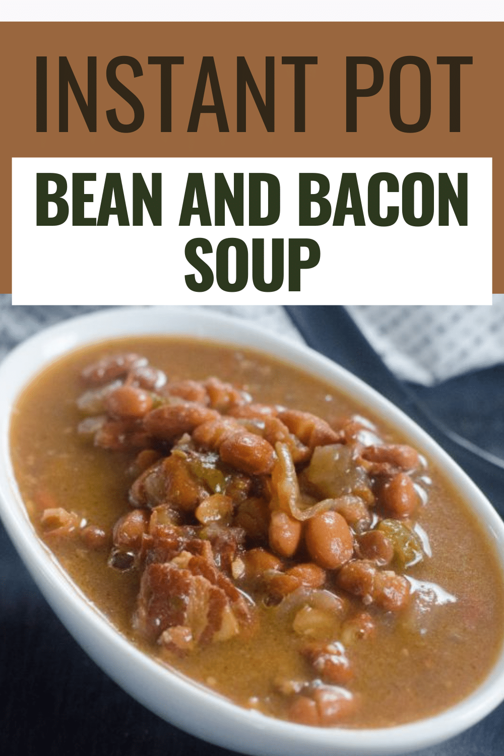 Comforting, easy and super delicious- You just can't go wrong with this instant pot bean and bacon soup for a lazy day's dinner. #instantpot #pressurecooker #soup #beanandbaconsoup via @wondermomwannab