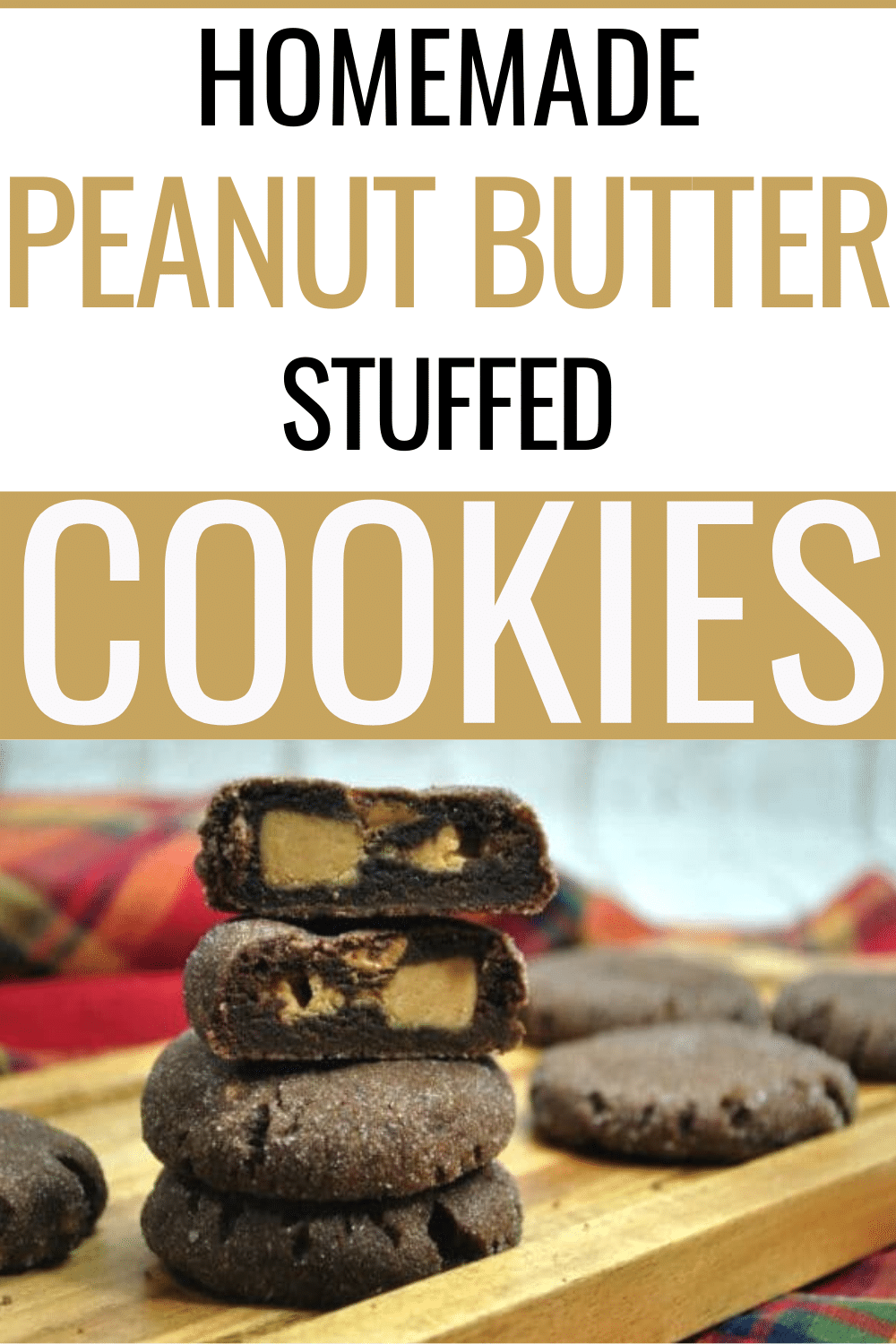 This homemade peanut butter stuffed cookie recipe will become a family favorite. Full of creamy peanut butter and chocolate these cookies are delicious. #peanutbutter #cookies #cookierecipe via @wondermomwannab