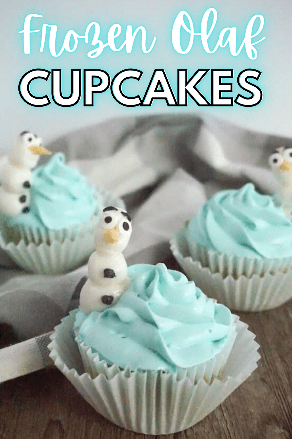 Easy and Fun FROZEN Olaf Cupcakes top with snowman (olaf) with a title text reading Frozen Olaf Cupcakes