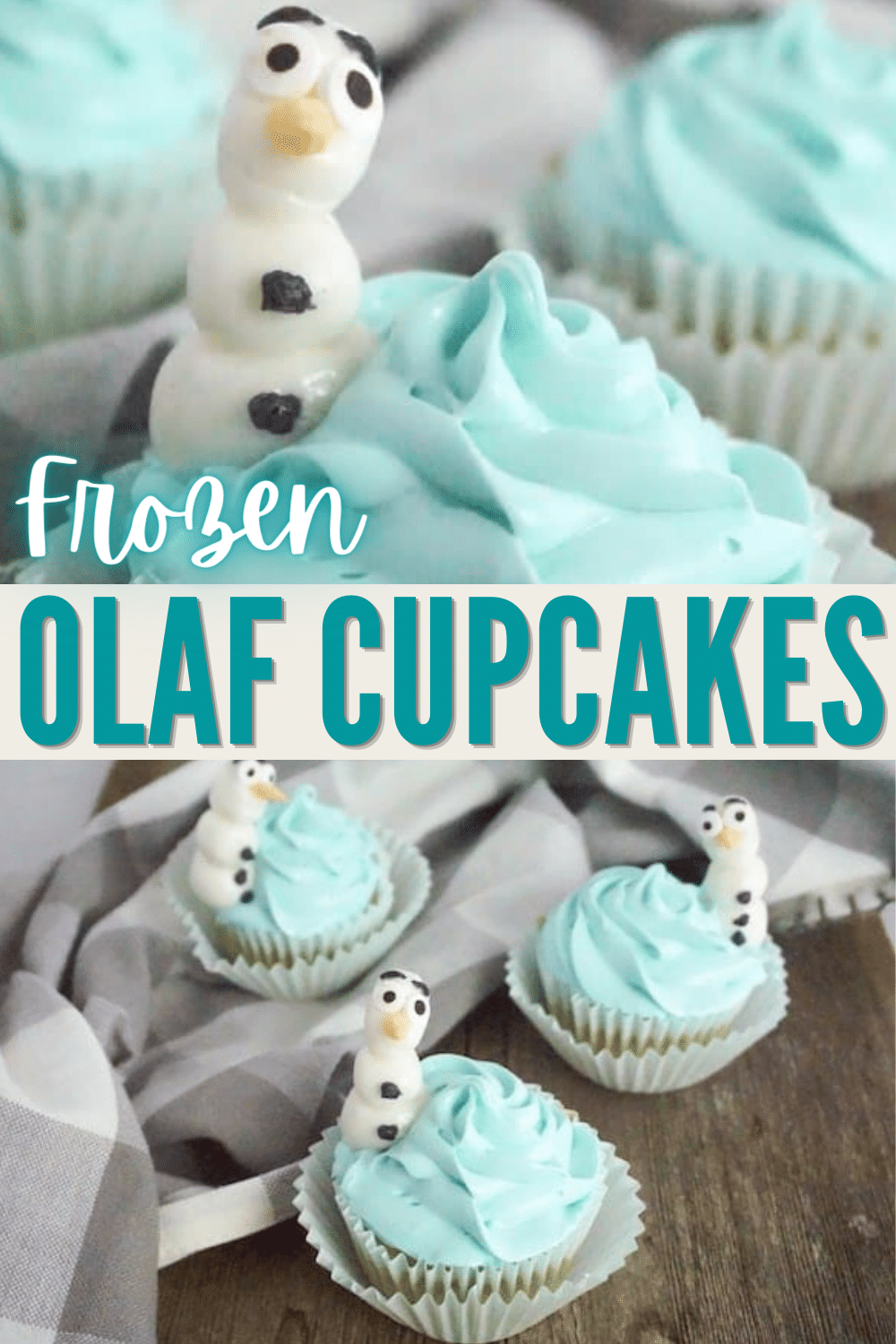 Easy and Fun FROZEN Olaf Cupcakes top with snowman (olaf) stacked image with a title text reading Frozen Olaf Cupcakes