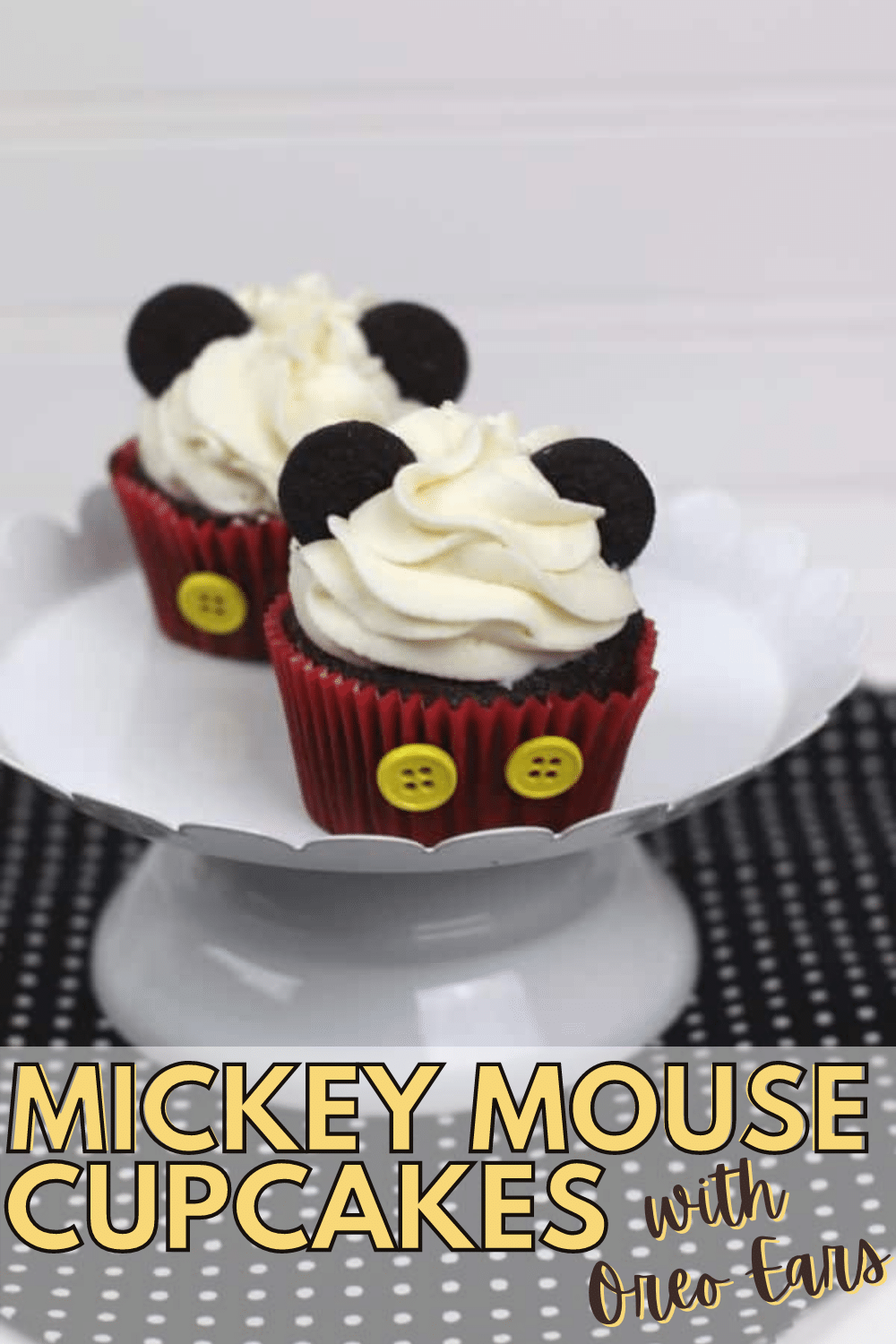These Mickey Mouse Cupcakes are perfect for any Disney themed party, any get together, or when watching a new Disney release or a favorite classic. They're easy to make and the kids can help! #mickeymouse #cupcakes #disney #party via @wondermomwannab