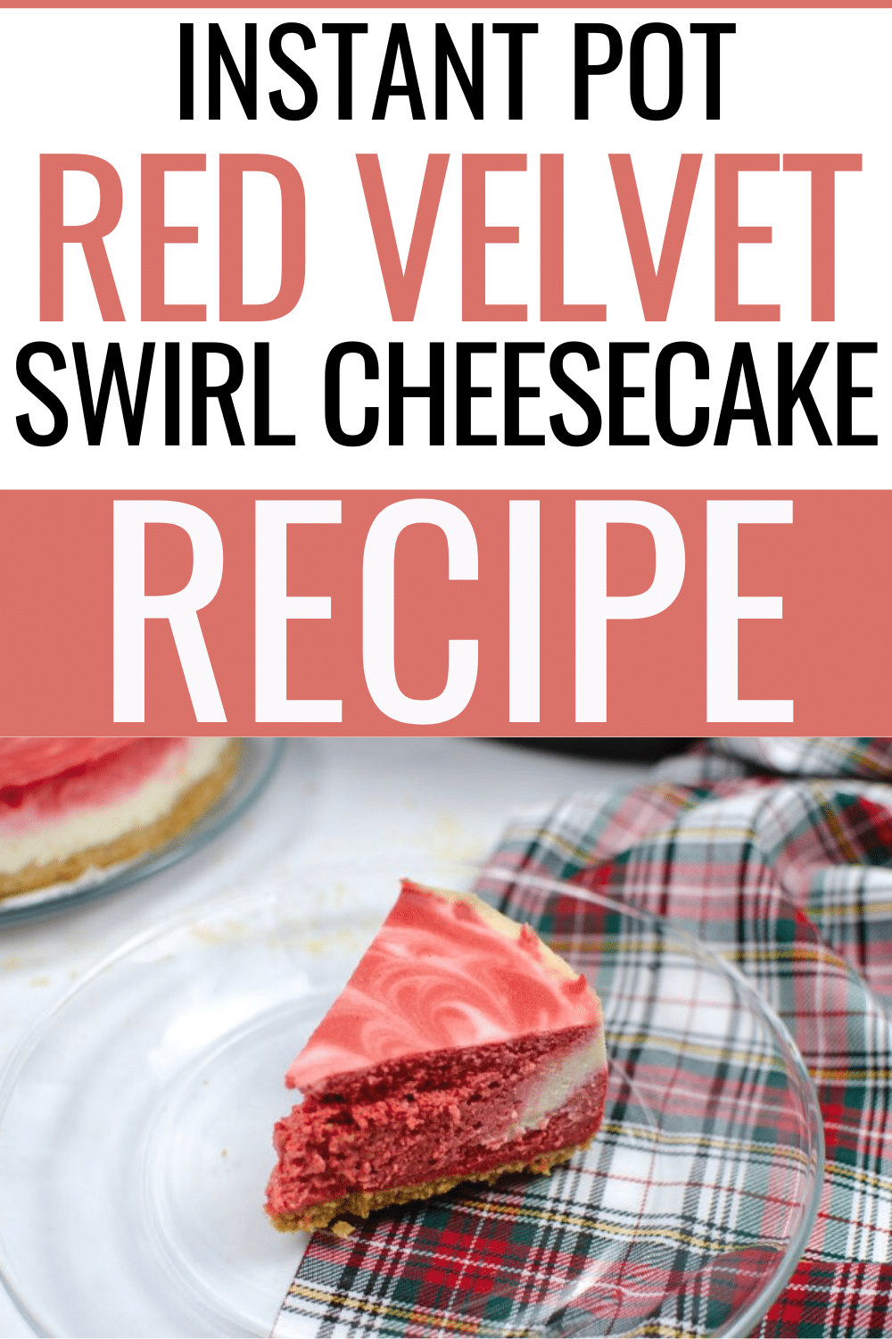 Red velvet swirl cheesecake is easy to make in an instant pot. The recipe uses a graham cracker crust & creamy red velvet topping. Delicious! #instantpot #pressurecooker #cheesecake #redvelvet via @wondermomwannab