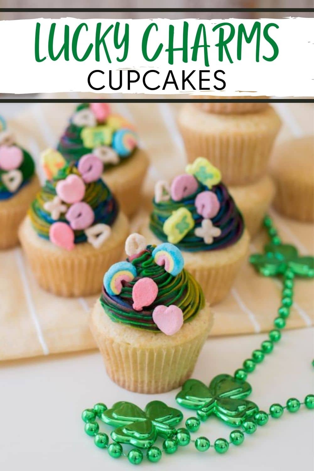 These Lucky Charms Cupcakes are perfect for any occasion and are a fantastic treat to celebrate St. Patrick’s Day. They can be made for class parties, family get-togethers or even a birthday party. #stpatricksday #luckycharms #cupcakes #birthday via @wondermomwannab