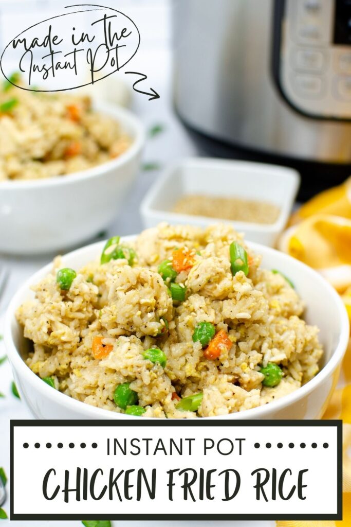 Chicken fried rice in a white bowl next to an instant pot with title text reading Instant Pot Chicken Fried Rice