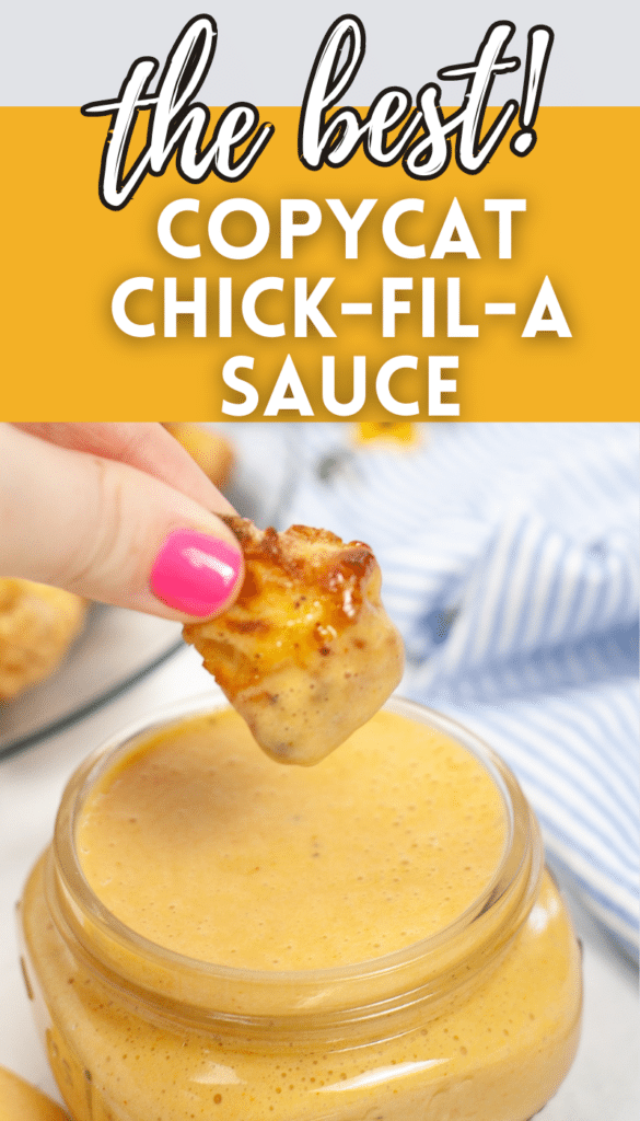 a hand dipping a chicken nugget into a jar of copycat chick-fil-a sauce with title text reading the best Copycat Chick-fil-a Sauce