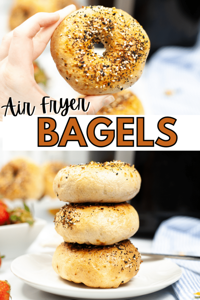 a collage of a hand holding a bagel and 3 bagels stacked up on a white plate with more bagels and an air fryer in the background with title text reading Air Fryer Bagels