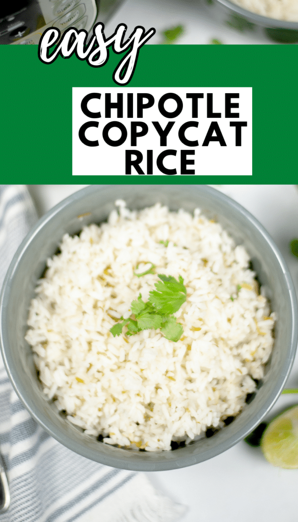 Instant Pot Chipotle Copycat Cilantro Lime Rice in a gray bowl with title text reading easy Chipotle Copycat Rice