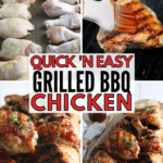 a collage of how to make Quick and Easy Grilled BBQ Chicken