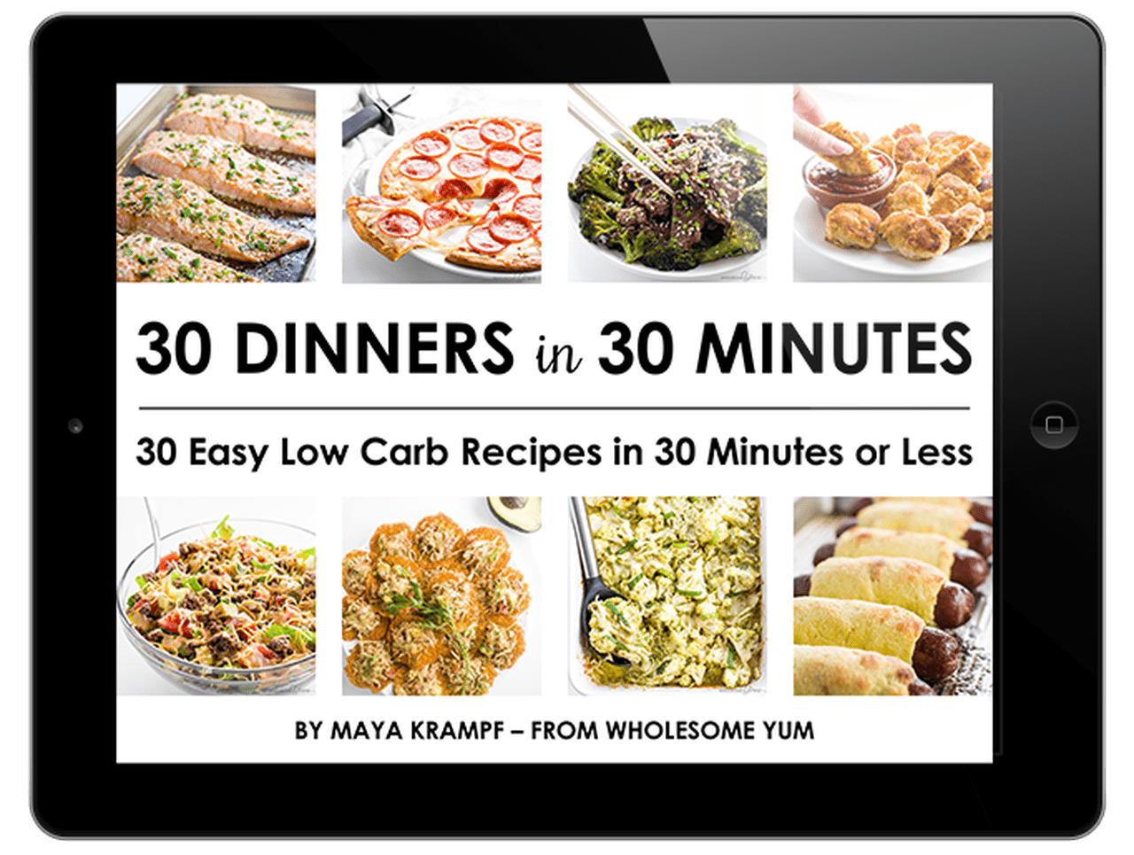30 Dinners in 30 Minutes Cookbook - 30 Easy Low Carb Recipes in 30 Minutes or Less