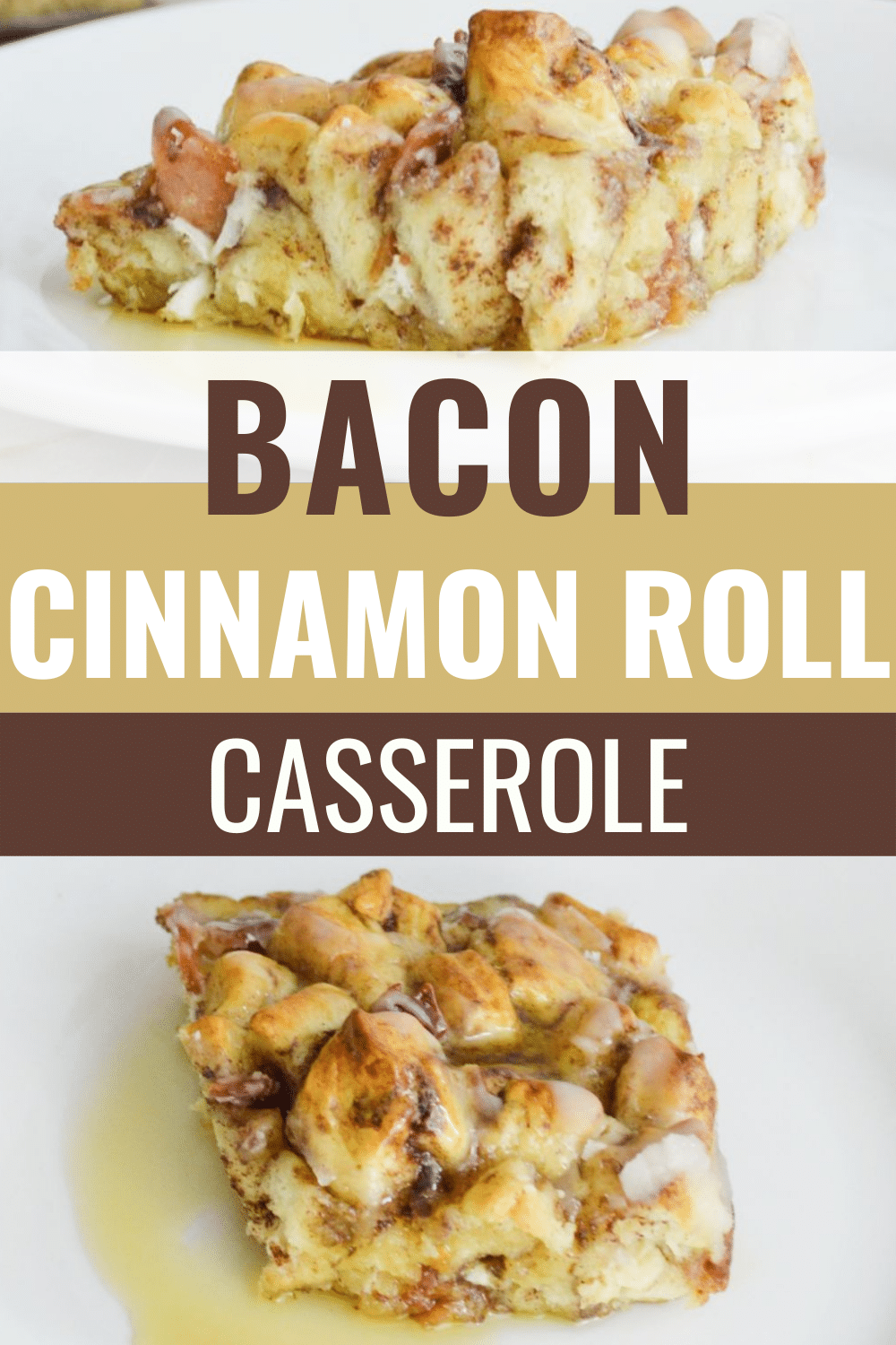 Bacon Cinnamon Roll Casserole is breakfast perfection. You get two of the best breakfast flavors in one dish! (just four ingredients!) #casserole #breakfast #bacon #cinnamonroll #recipe via @wondermomwannab