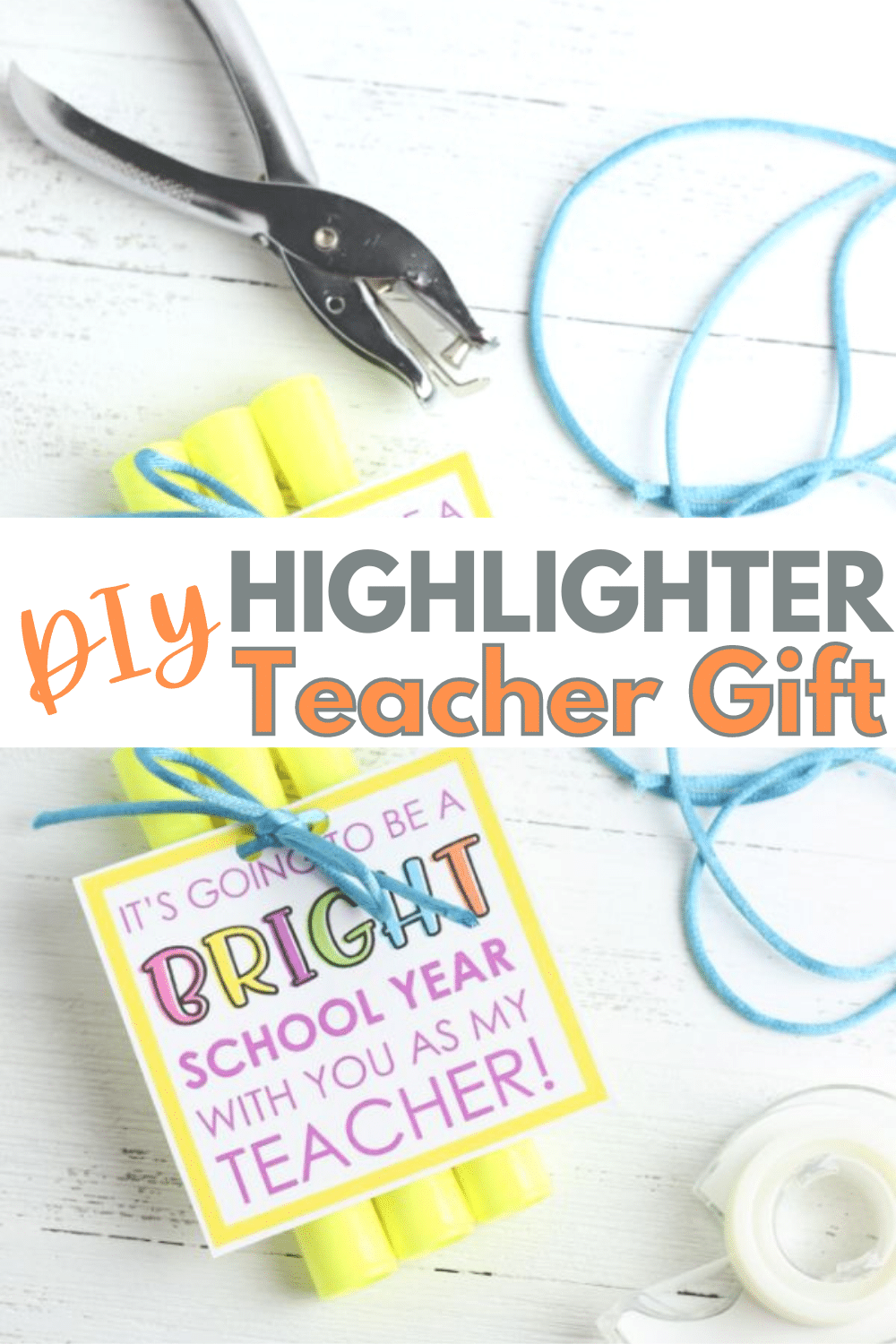 A Highlighter Teacher Gift is easy to make with this free printable gift tag. Attach the tag to some highlighters for a great teacher gift. #teachergift #printables #printablegifttags via @wondermomwannab