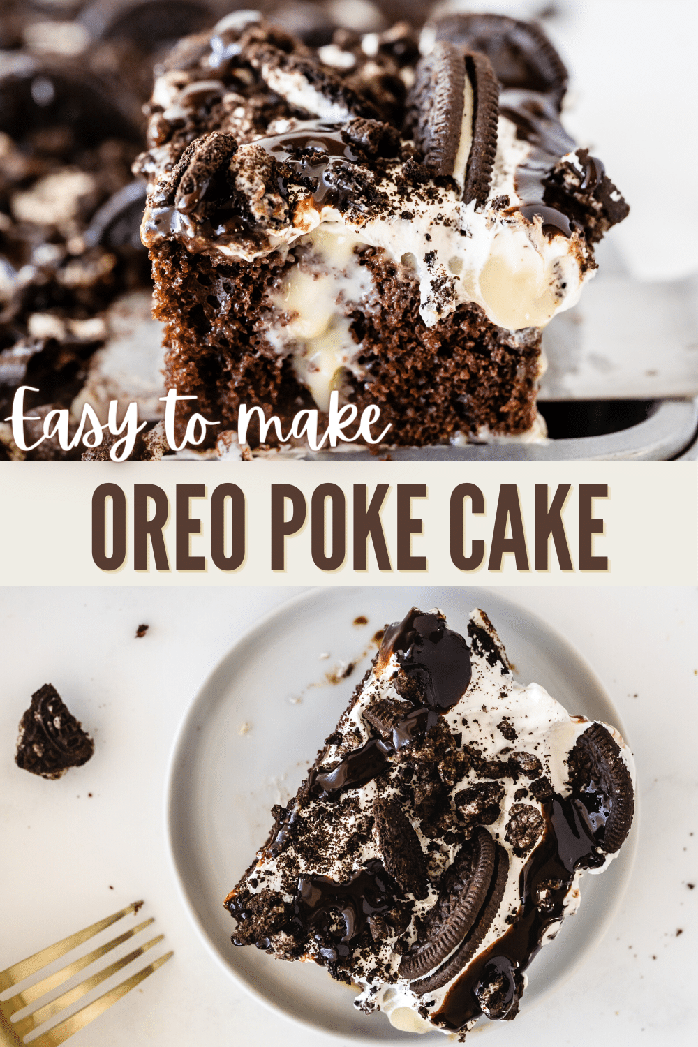 a collage of 2 images of Oreo Poke Cake, top part shows the layers of the oreo poke cake slice, bottom part shows an oreo poke slice on a plate