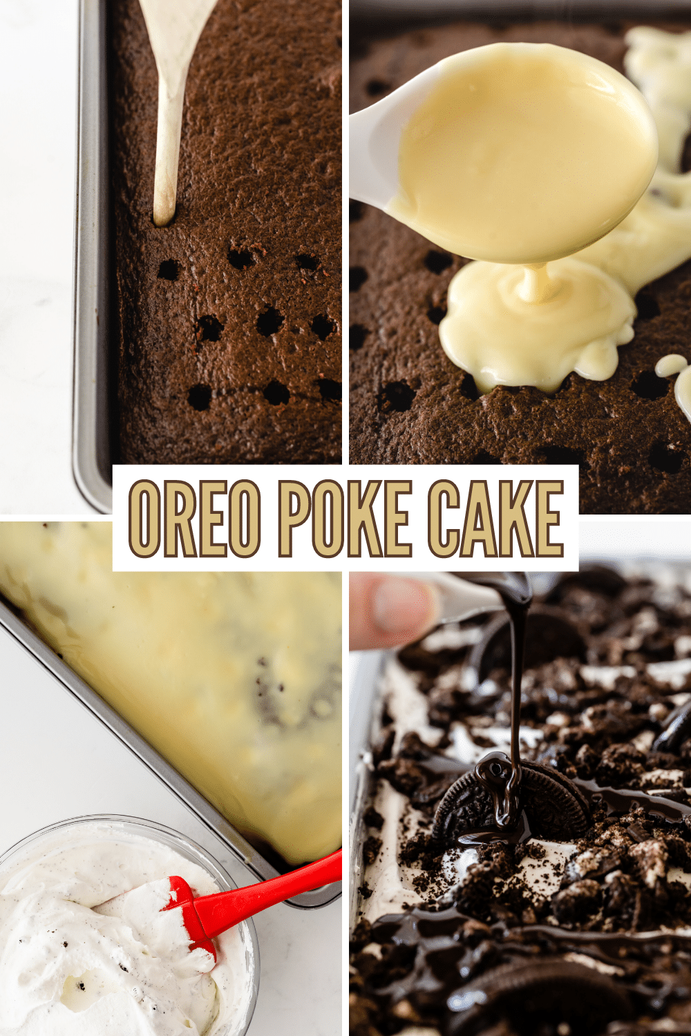 a collage of 4 images showing the steps needed to make an Oreo Poke Cake