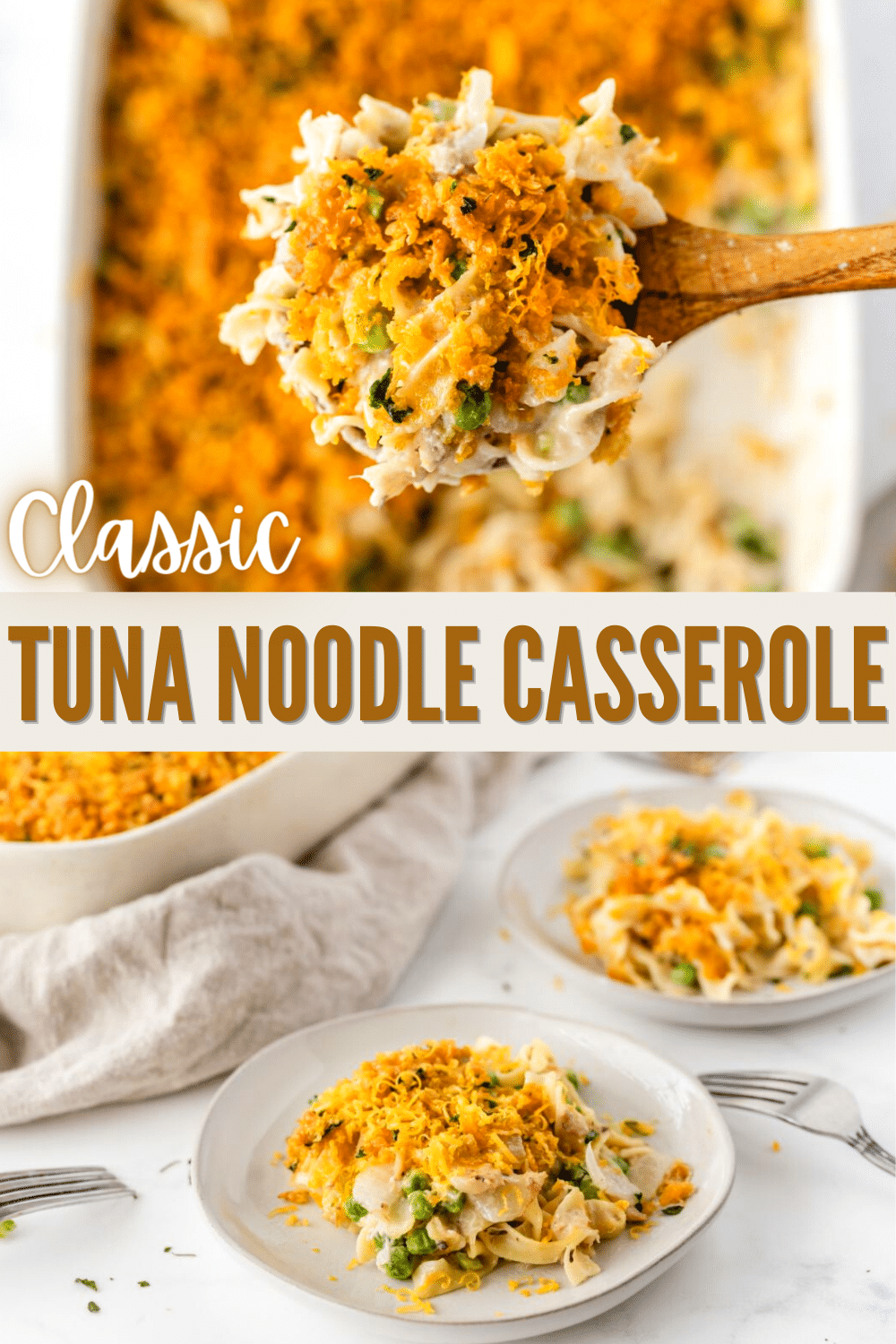 A collage of 2 images of Classic Tuna Noodle Casserole. Top part shows a ladle with a tuna noodle in it, bottom part shows a serving on white plate.