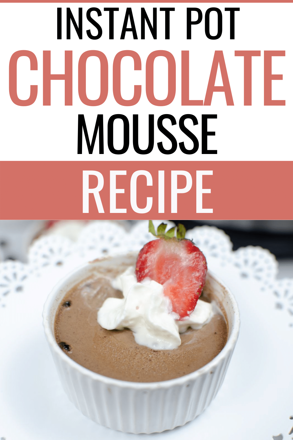 Instant Pot Chocolate Mousse is a creamy and rich mousse that can help you satisfy your chocolate cravings. It's also easy to make! #instantpot #pressurecooker #chocolatemousse #dessert #recipe via @wondermomwannab