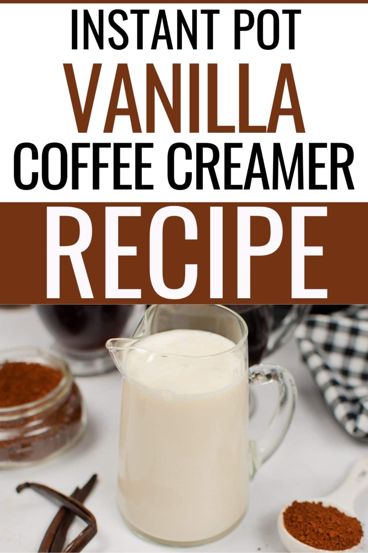 This Instant Pot Vanilla Coffee Creamer is the perfect way to add some creamy flavor to your morning cup of coffee. It's ready in 10 minutes! #instantpot #pressurecooker #coffeecreamer #vanilla #recipe via @wondermomwannab