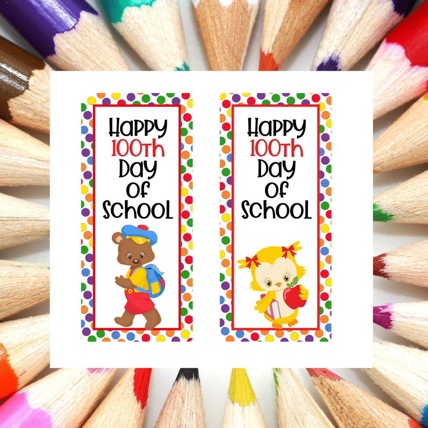 Happy 100th Day of School Printable bookmarks with colorful pencils in the background