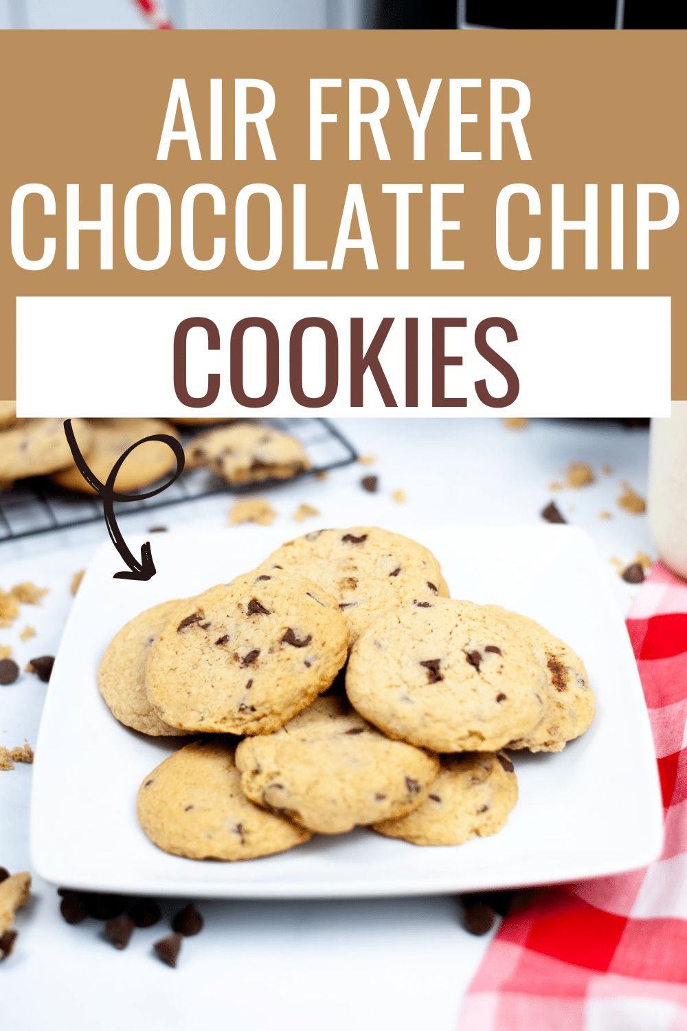 Air Fryer Chocolate Chip Cookies are the easiest way to make chocolate chip cookies! You'll have delicious, warm cookies in under 20 minutes. #airfryer #chocolatechipcookies #cookies #chocolatechip #recipe via @wondermomwannab