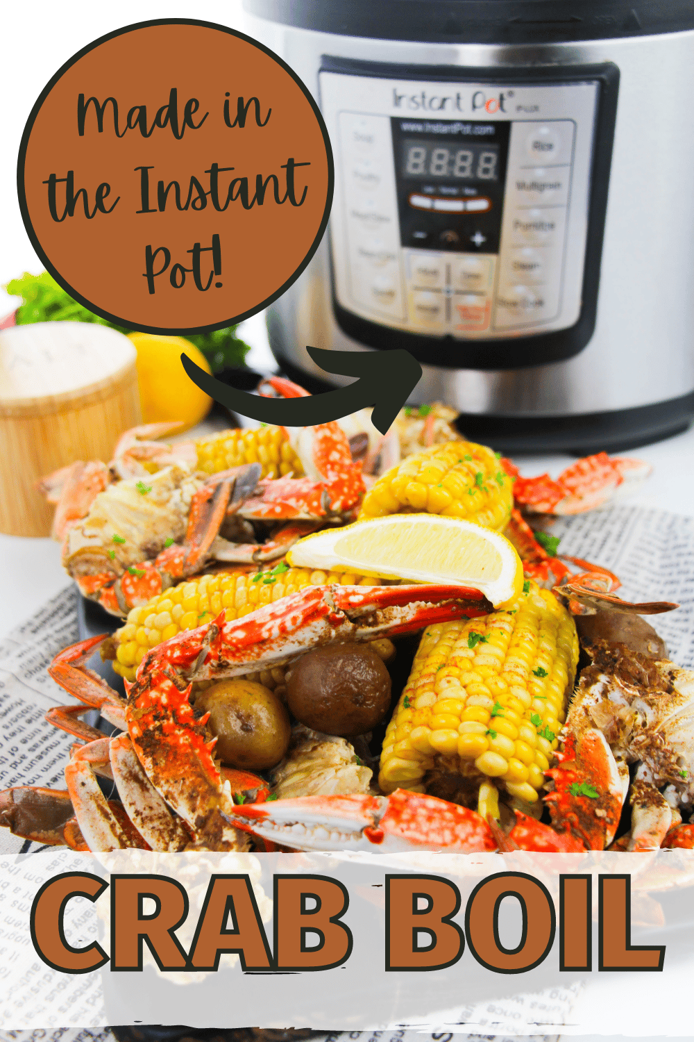 Instant Pot Crab Boil on a platter garnished with chopped parsley with an instant pot in the background with title text reading Made in the Instant Pot Crab Boil
