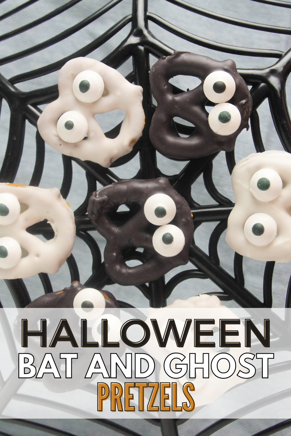 Halloween Bat and Ghost Pretzels on a decorative web with title text reading Halloween Bat And Ghost Pretzels