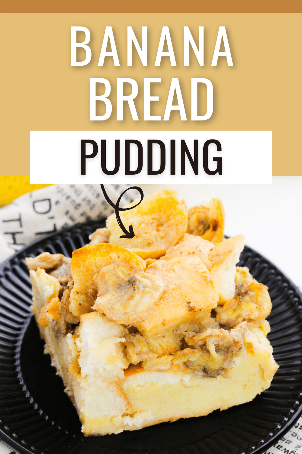 Banana bread pudding is a classic comfort food that never gets old. It is made with cinnamon and brown sugar for a delicious, sweet flavor. #bananabreadpudding #breadpudding #bananabread #comfortfood via @wondermomwannab