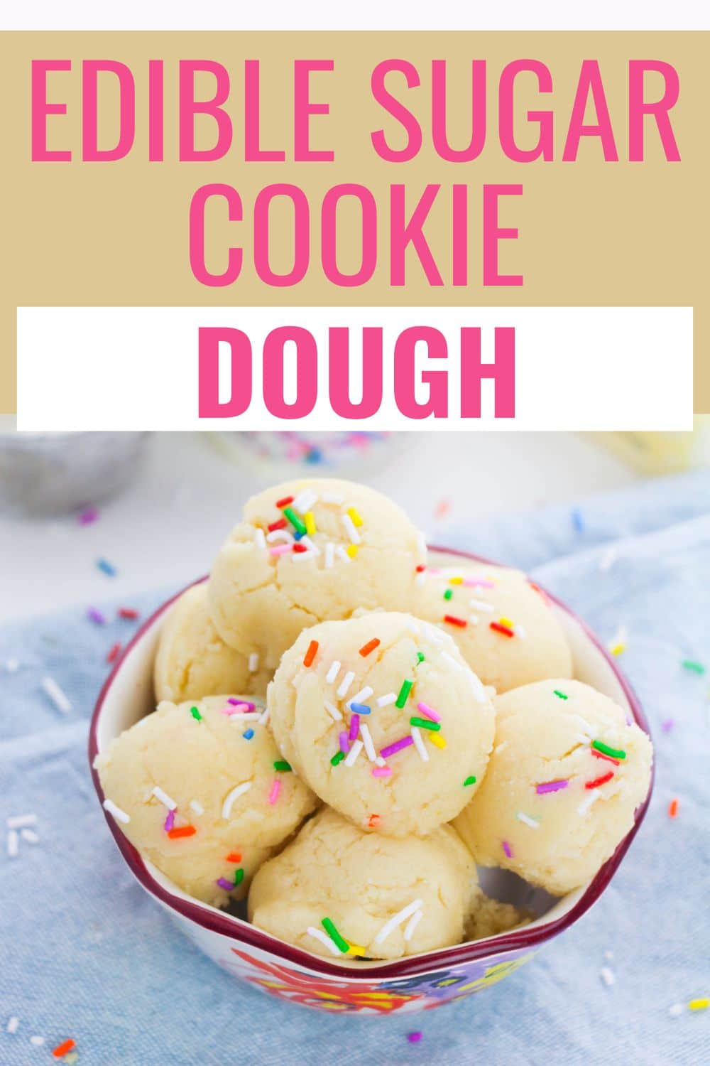 This Edible Sugar Cookie Dough is a safe-to-eat cookie dough perfect for satisfying your sweet tooth! It can be customized to your liking. #ediblesugarcookiedough #ediblecookiedough #cookiedough #sugarcookie via @wondermomwannab