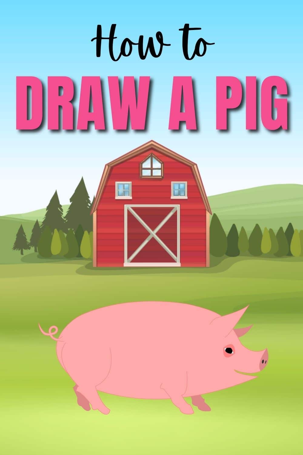 title text reading How to Draw a Pig with a barn, farm, and pig graphic under it.