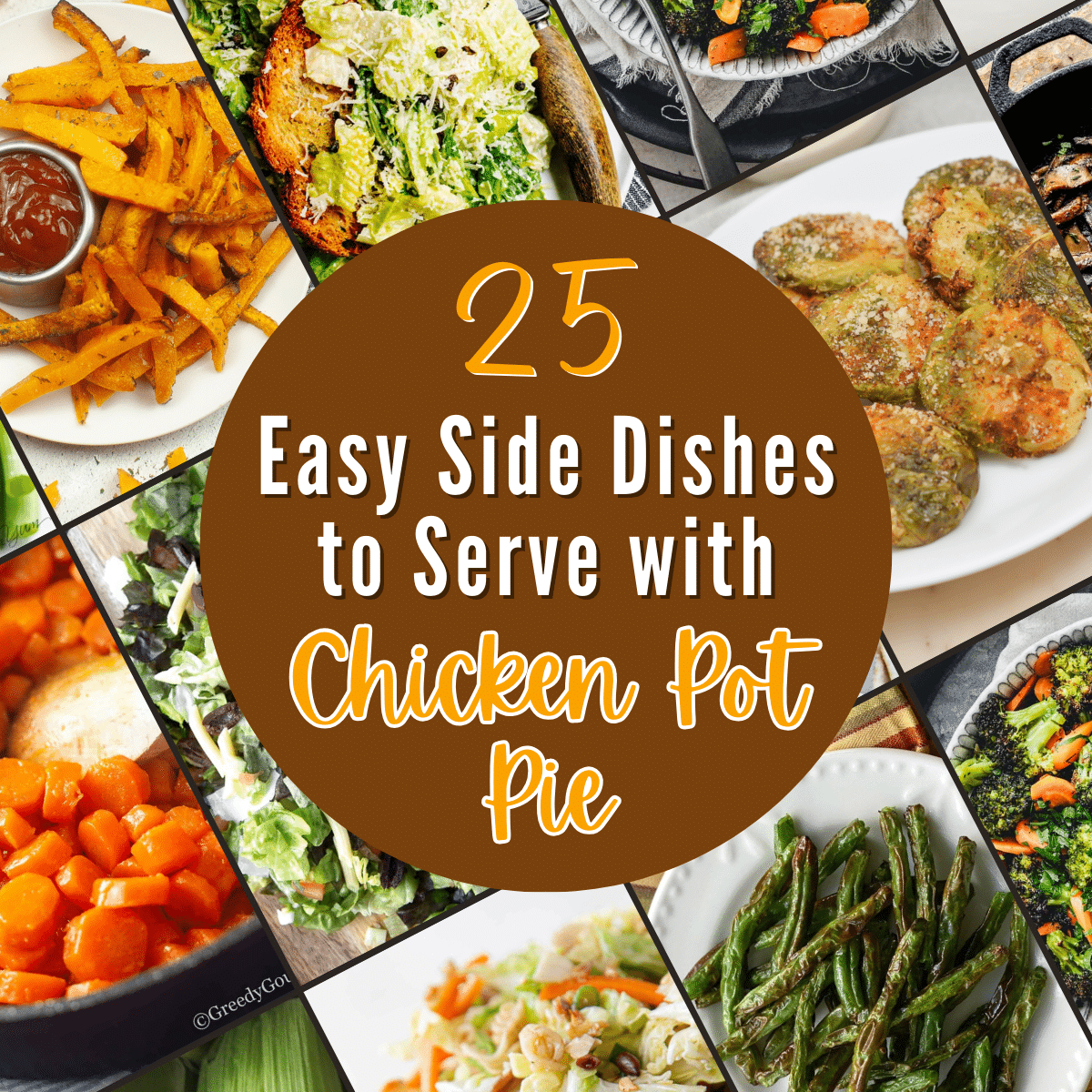 25 easy side dishes to serve with chicken pot pie.