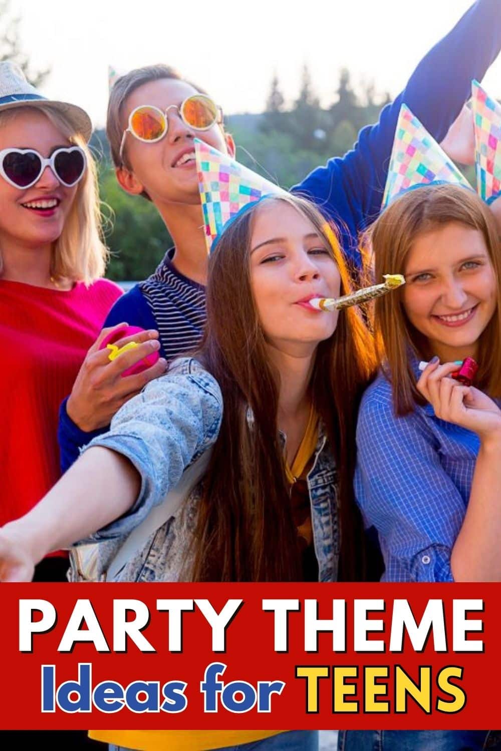 9 Birthday Party Theme Ideas For Teens