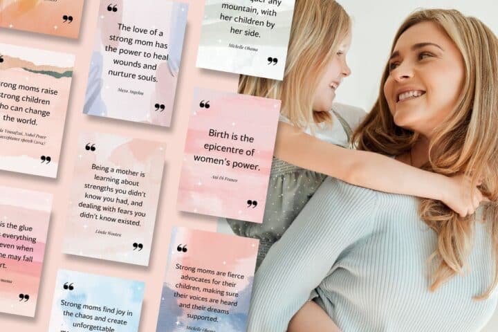40 Strong Moms Quotes to Inspire and Encourage You