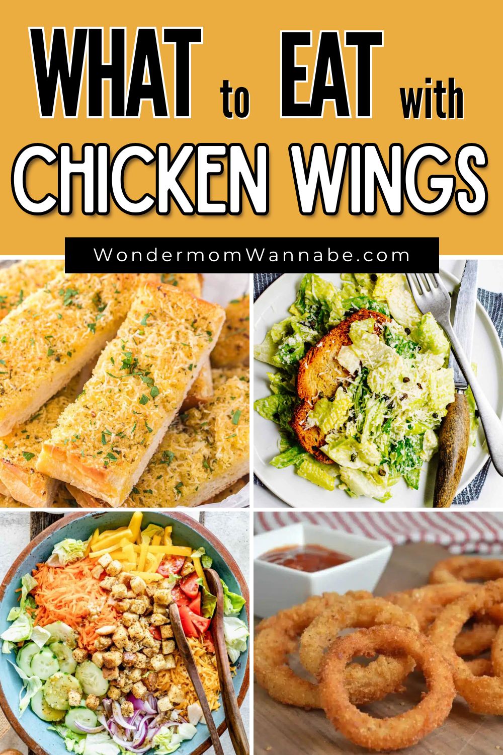 a collage of four side dishes with title text What to eat with chicken wings.